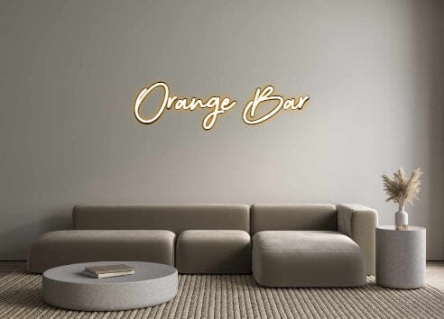 Custom Neon Order: Orange Bar - Custom Neon, | Hoagard.co