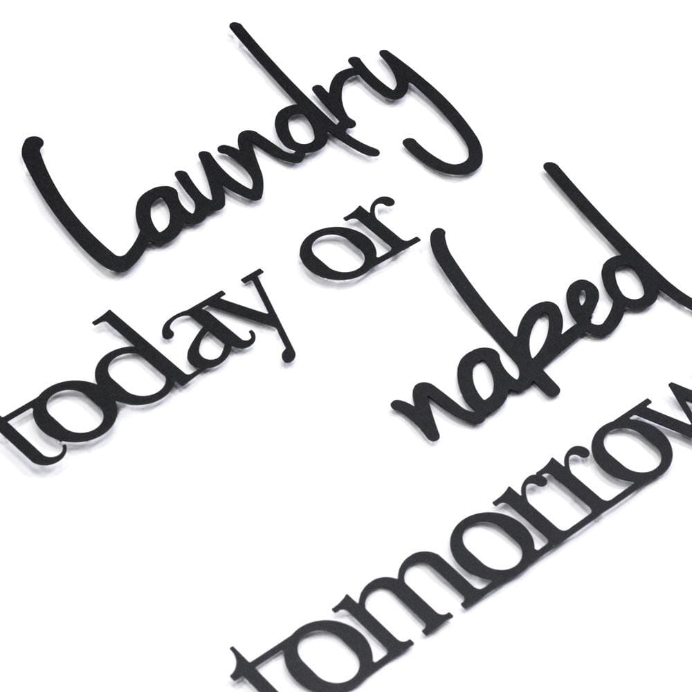 Laundry Today or Naked Tomorrow, Bathroom Decor, Hoagard, , , - Hoagard